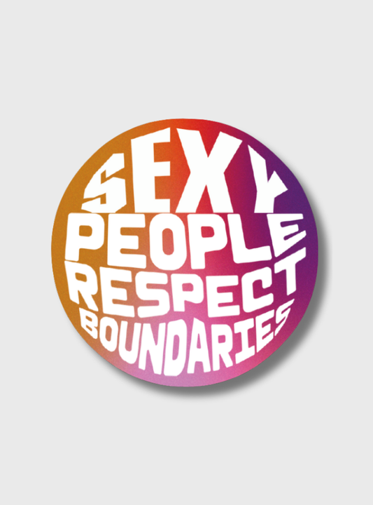 Sticker Sexy People Respect Boundaries