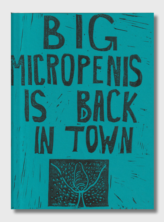 Linoldruck Big Micropenis is Back in Town